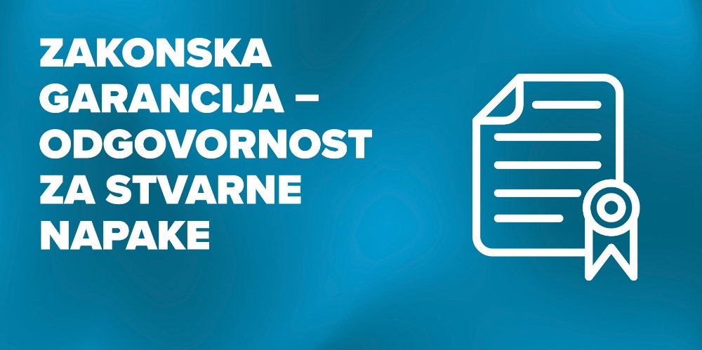 Prikažite detalje za Zakonska garancija – odgovornost za stvarne napake